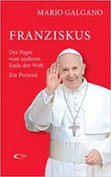 Franziskus der Papst vom anderen Ende der Welt