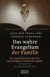 Das wahre Evangelium der Familie
