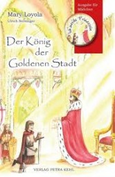 Der König der Goldenen Stadt - Ausgabe für Mädchen