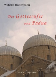Der Gottesrufer von Padua