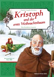 Kristoph und der erste Weihnachtsbaum - Eine Bonifatius-Legende
