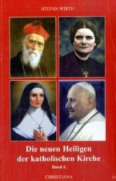 Die neuen Heiligen der katholischen Kirche - Band 6